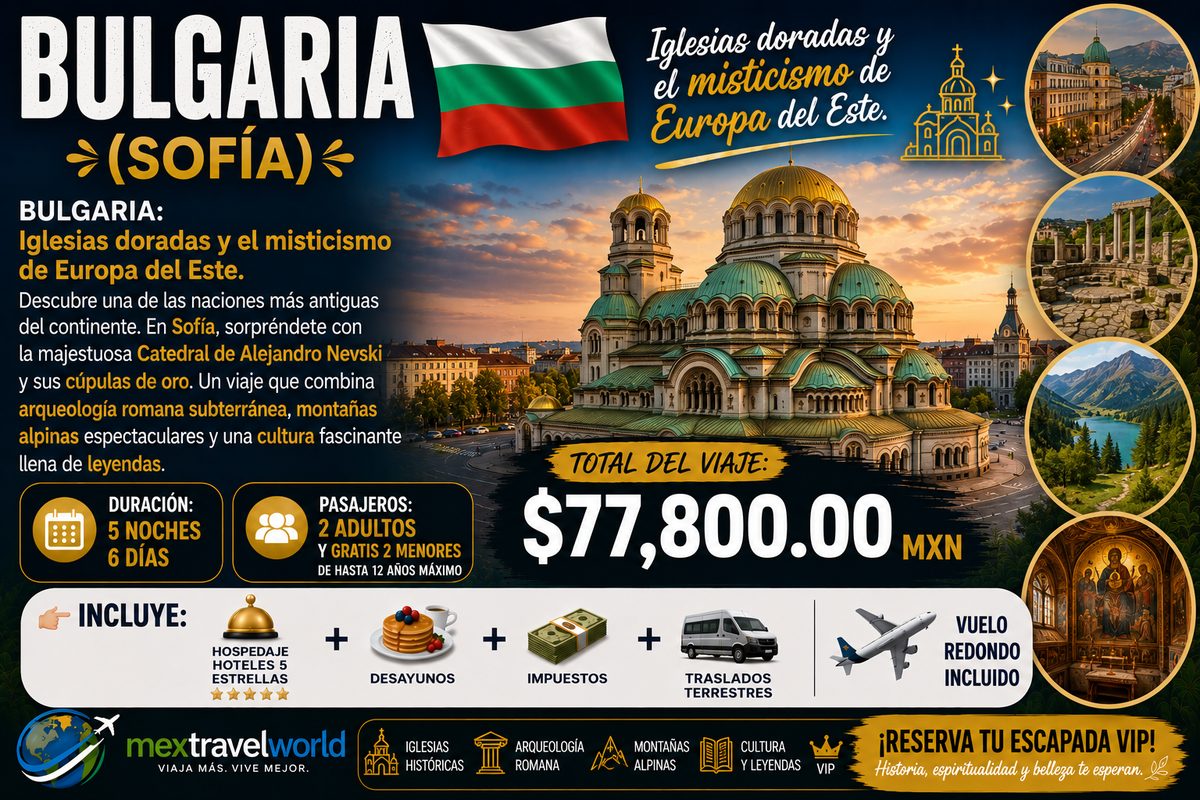 Болгария — Собор Александра Невского · Римская археология · Альпийские горы | MexTravelWorld
