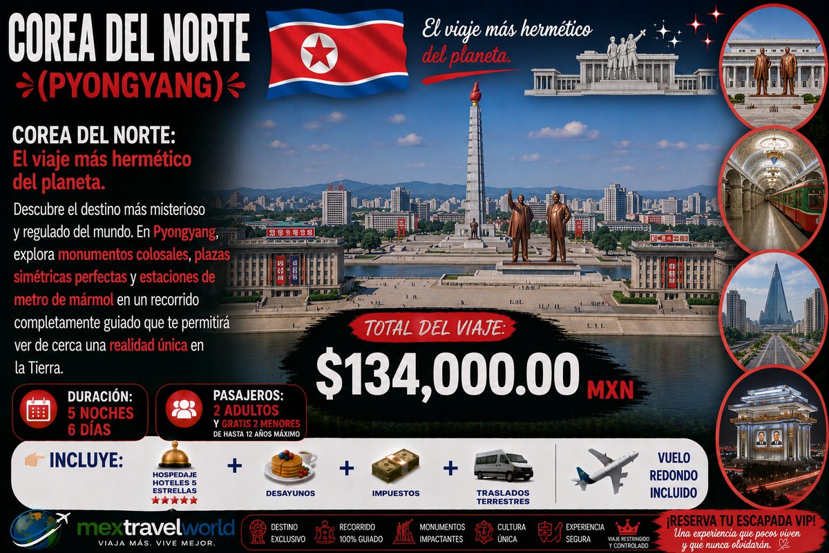 North Korea — Pyongyang · Colossal monuments · Fully guided tour | MexTravelWorld