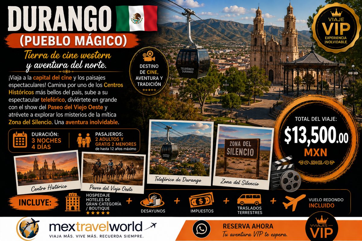 Durango — Historic center · Cable car · Old West Ride · Zone of Silence | MexTravelWorld