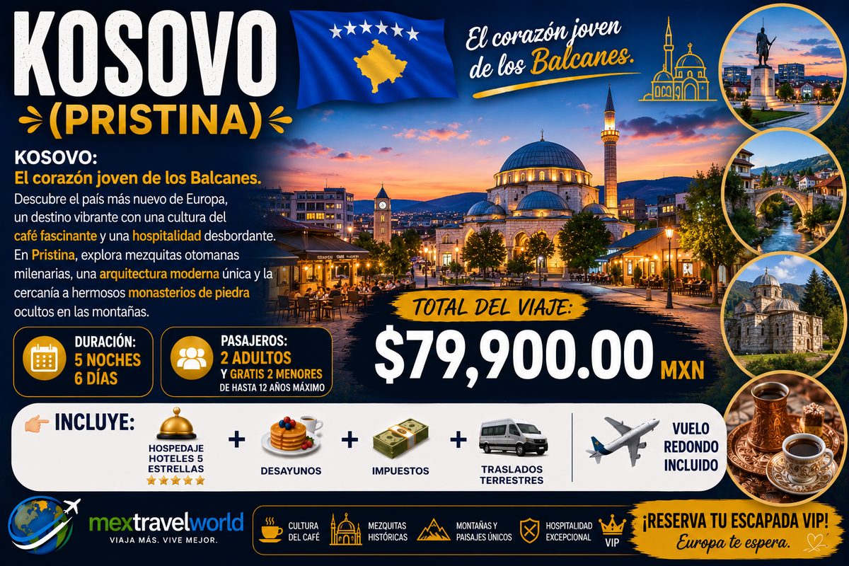 Kosovo — Corazón joven de los Balcanes · Mezquitas otomanas · Monasterios | MexTravelWorld