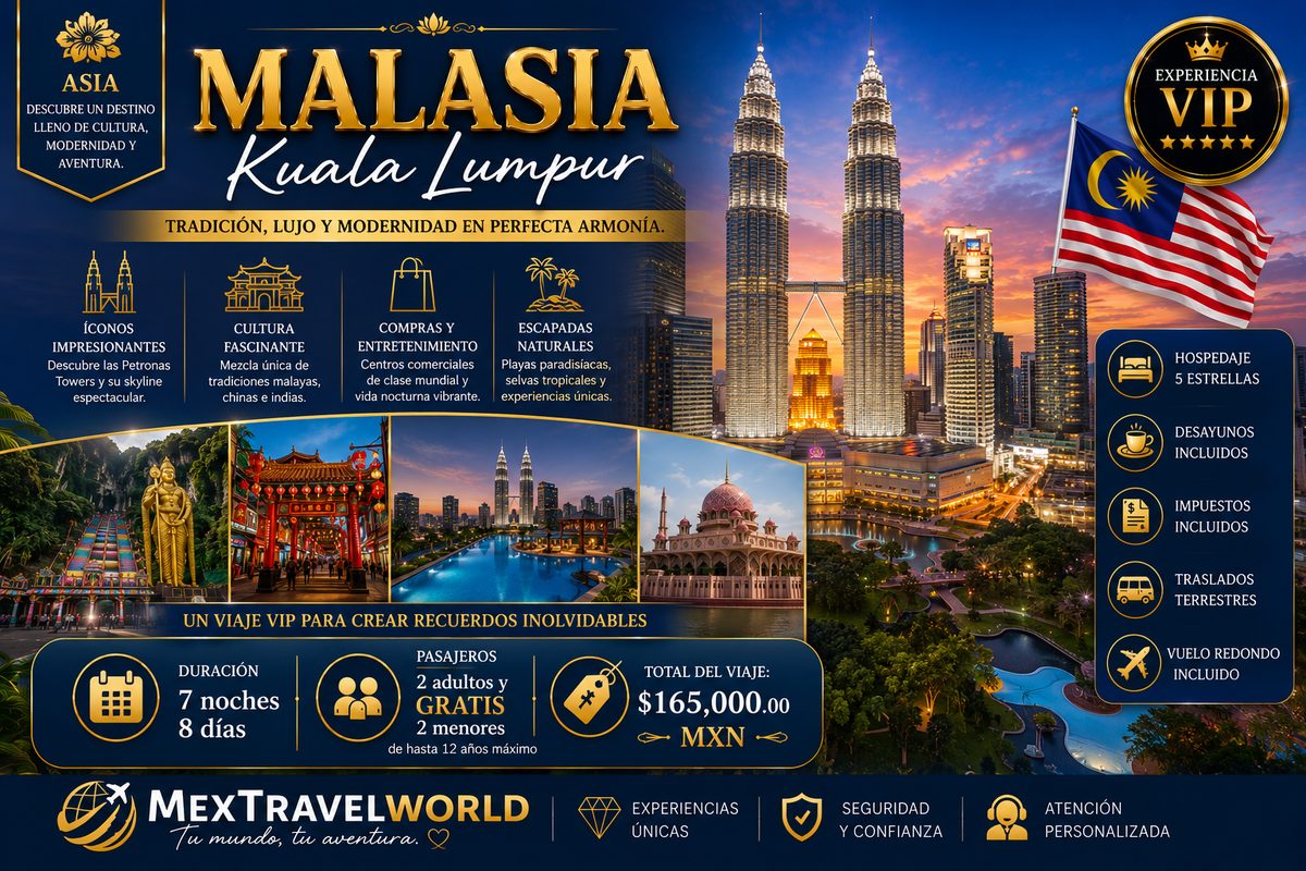 Malaysia — Kuala Lumpur — Tradition, luxury & modernity in perfect harmony | MexTravelWorld