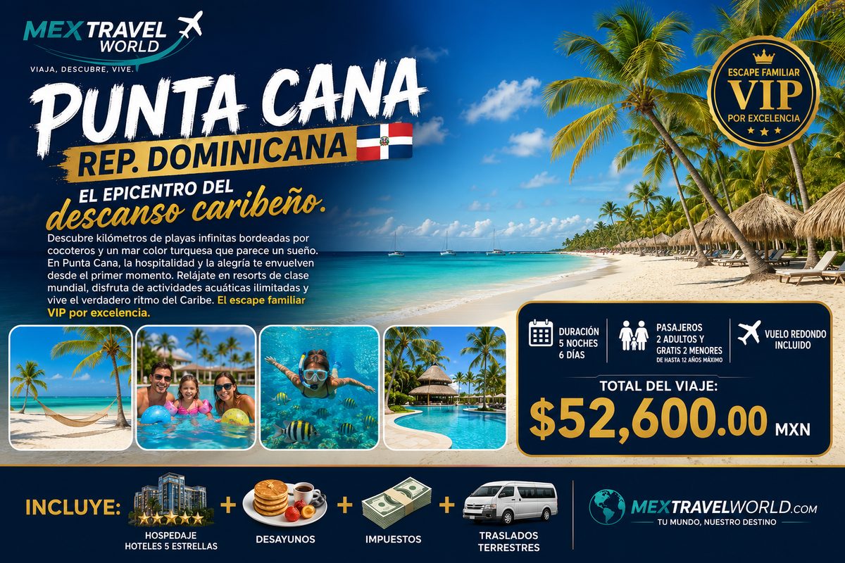 Punta Cana — El epicentro del descanso caribeño | MexTravelWorld