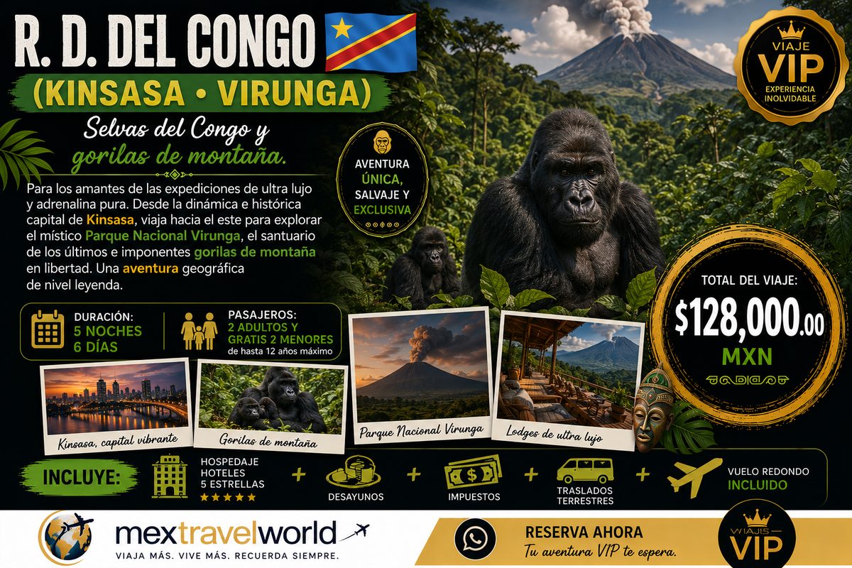R.D. del Congo — Kinsasa · Parque Nacional Virunga · Gorilas de montaña · Lodges de ultra lujo | MexTravelWorld