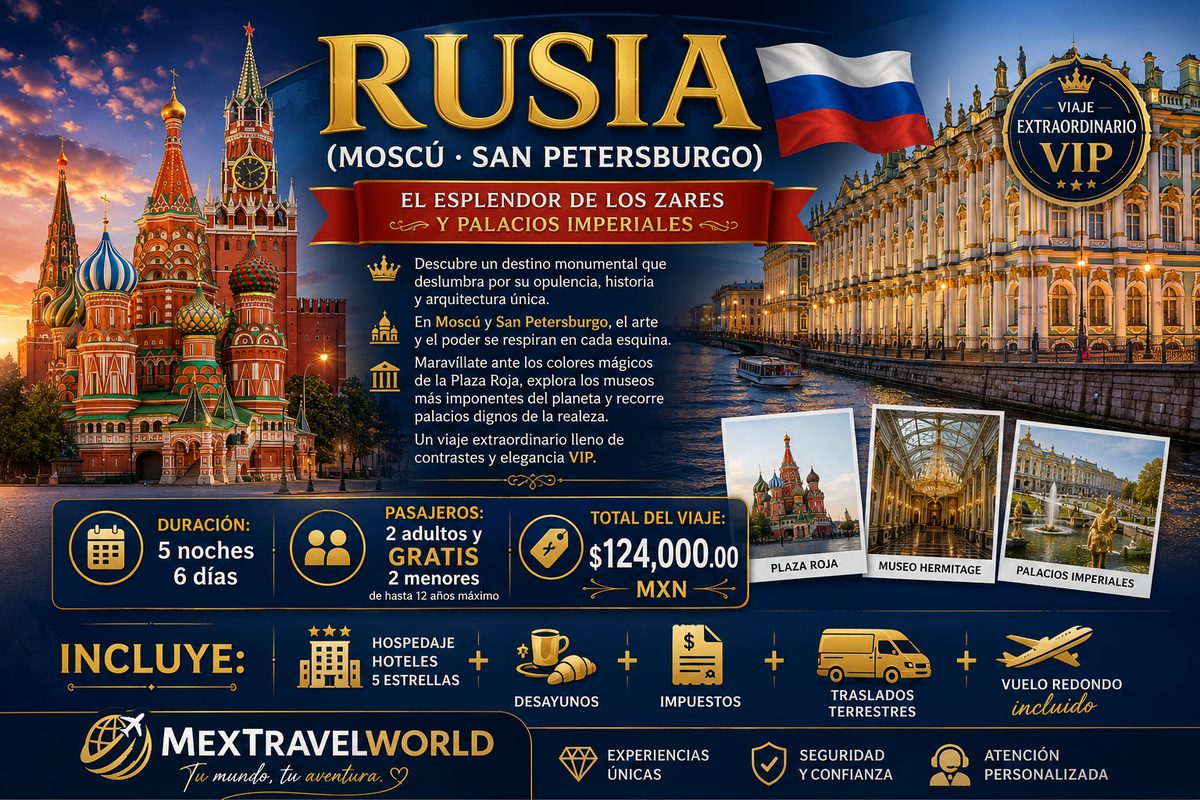 Rusia — Moscú y San Petersburgo — El esplendor de los zares y palacios imperiales | MexTravelWorld