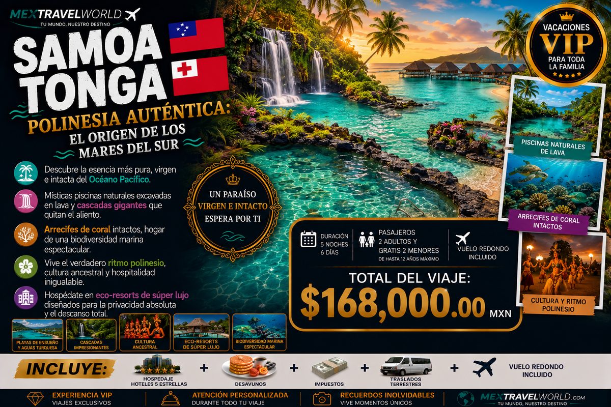 Samoa & Tonga — Natural lava pools · Pristine reefs · Polynesian culture | MexTravelWorld
