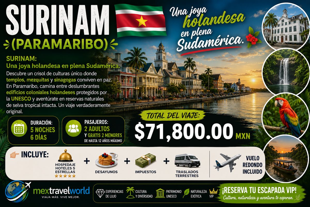 Surinam — Joya holandesa · Centro colonial UNESCO · Selva tropical | MexTravelWorld