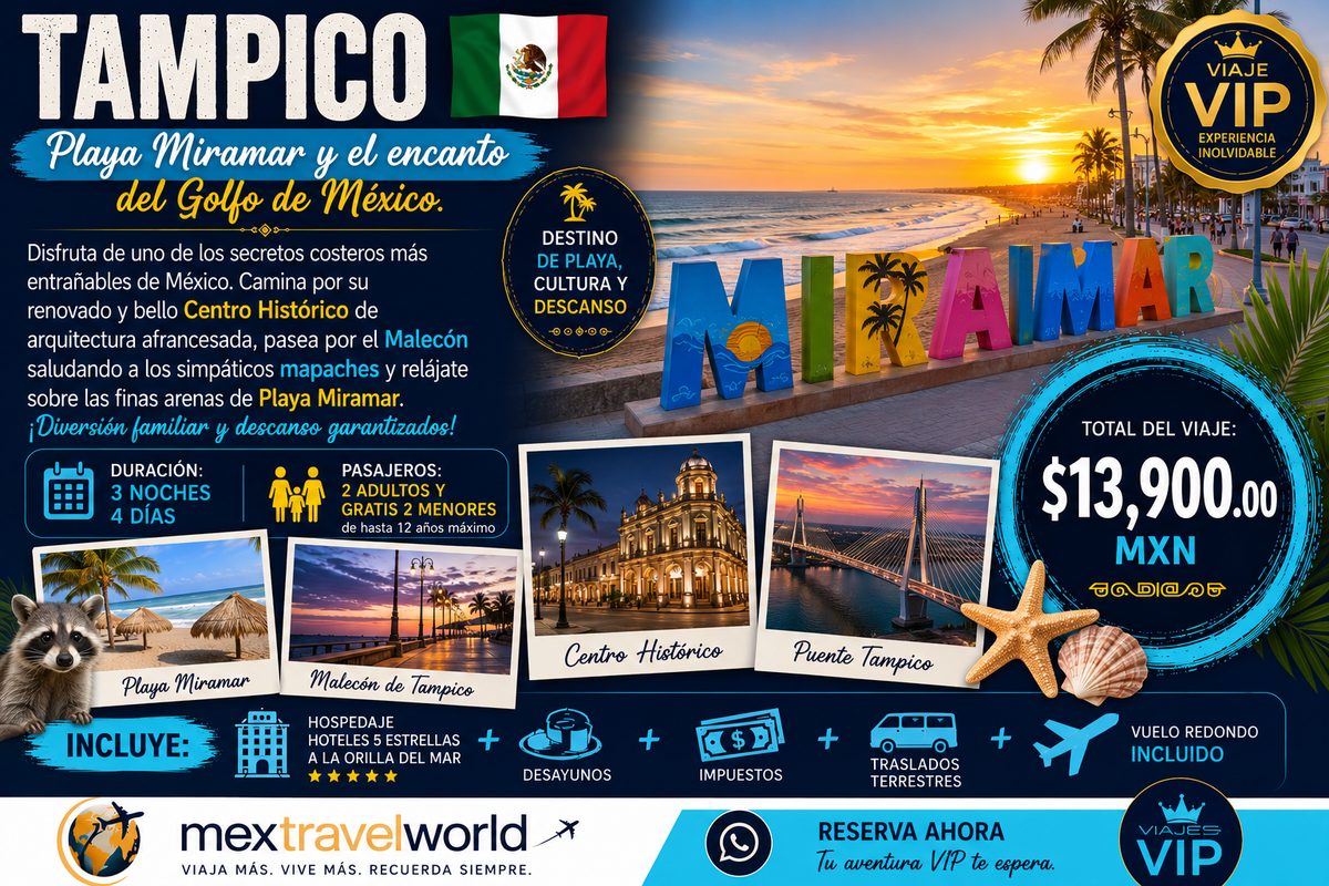 Tampico — Playa Miramar · Malecón · Centro Histórico · Puente Tampico | MexTravelWorld