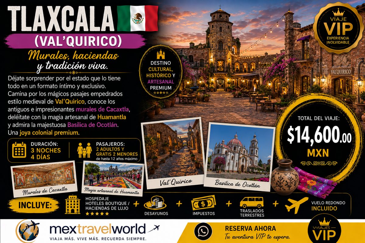 Tlaxcala — Val'Quirico · Cacaxtla murals · Huamantla · Ocotlán Basilica | MexTravelWorld