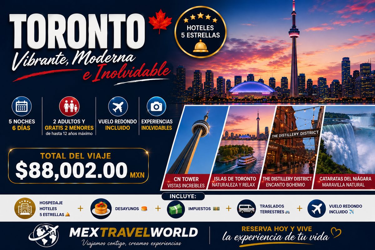 Toronto — Vibrant, modern & unforgettable | MexTravelWorld