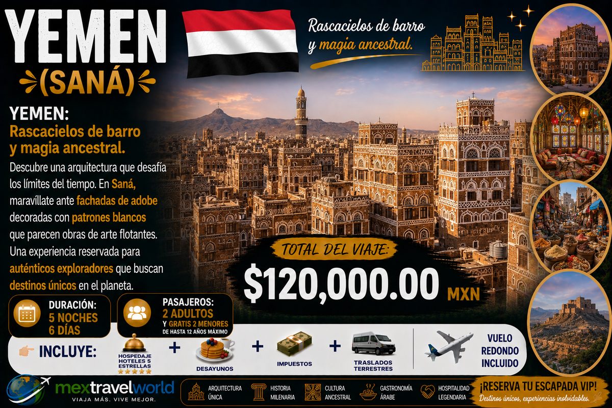 Yemen — Rascacielos de barro · Fachadas de adobe · Magia ancestral | MexTravelWorld